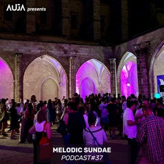 AUJA - Melodic Sundae #37 | Progressive House / Melodic Techno DJ set [Best Of Summer 2023]