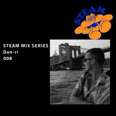 STEAM Mix Series - 008 - Don-ri