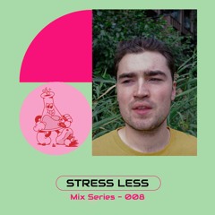 Rhythm Labs Mix Series 008: Stress Less