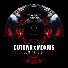 CUTDWN x MOXIUS - RELEASE [NCSG027]