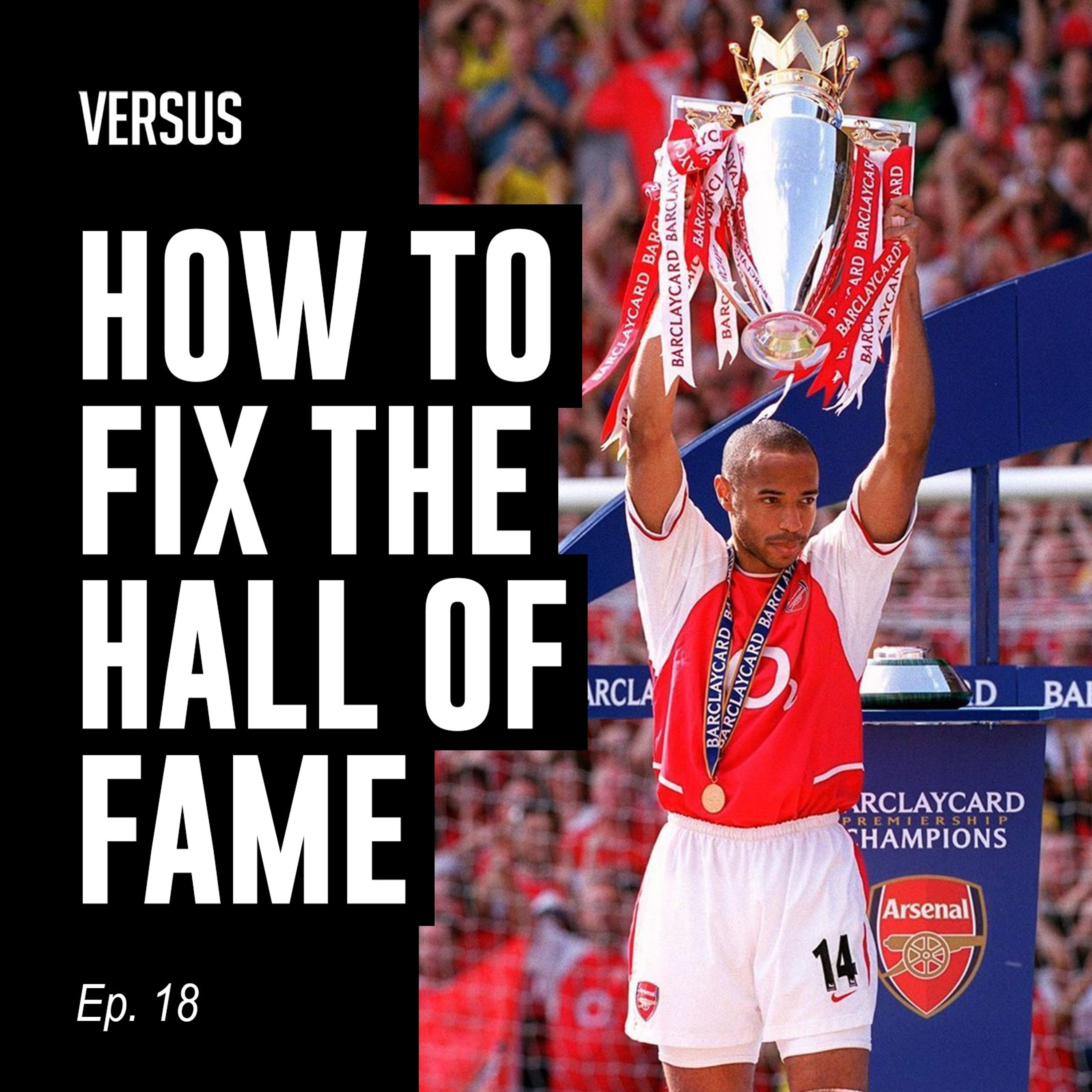 Ep. 18: How to Fix the PL Hall of Fame, Trent’s New Academy and Goodbye Graeme Souness episode artwork