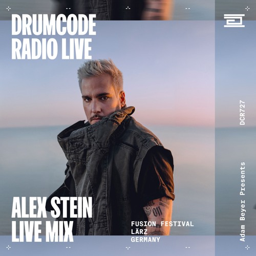 DCR727 – Drumcode Radio Live - Alex Stein live from Fusion Festival, Lärz