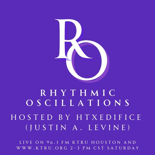 Rhythmic Oscillations (KTRU 96.1 FM Radio Show)