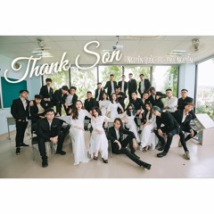 Thank Son ( Thanh Xuân ) Nguyên Quốc Ft. Phúc Nguyễn