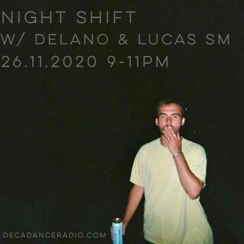 Nightshift w/ Lucas SM - Decadance Radio - 26-11-20