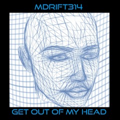 Get Out of my Head