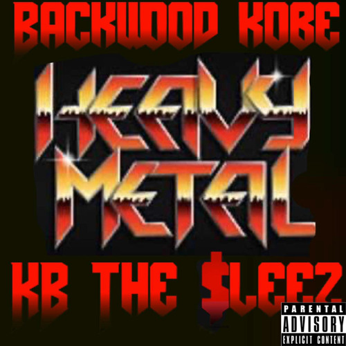 BackWood Kobe - Heavy Metal Ft. KB The $leez