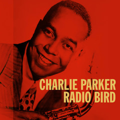CHARLIE PARKER & FRIENDS