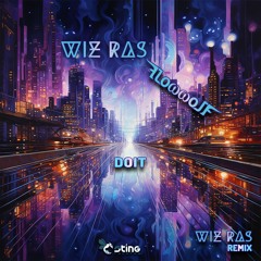 Wiz Ras, Flowwolf - Doit (Wiz Ras Remix) (STRDW230 - Sting Records)