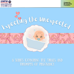 Expecting the Unexpected: Episode 7 - Nutrition While Pregnant