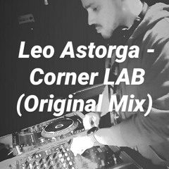 Leo Astorga - Corner LAB (Original Mix)