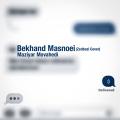 Bekhand Masnoei (Zedbazi Cover)