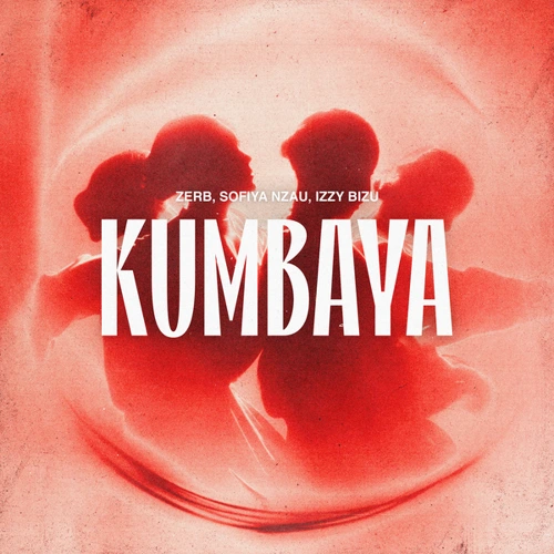 Artwork for the song Zerb, Sofia Nzau, Izzy Bizu -  Kumbaya by Zerb on Next Sound