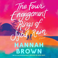 The Four Engagement Rings of Sybil Rain By Hannah Brown, Read By Cherami Leigh (Audiobook Excerpt)