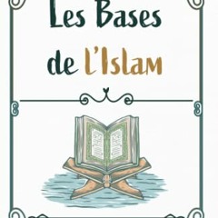 Les Bases de l'Islam (French Edition) en format epub - 9zEBN99Izy