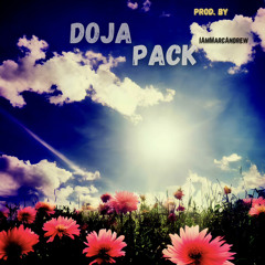 Doja Pack (Prod. by IAmMarcAndrew)