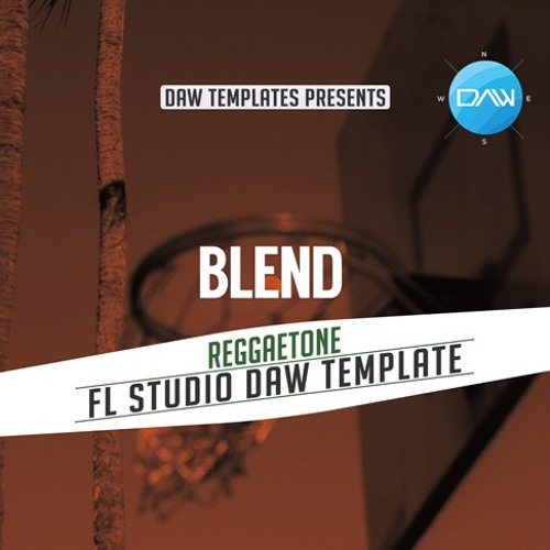 Stream Blend Fl Studio Daw Template By Logic Pro X Templates Listen