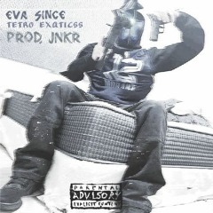 Eva Since[PROD JNKR]