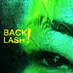 BACKLASH!