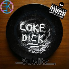 Empress Kush - Coke Dick (Sublitz Remix)(Free DL)