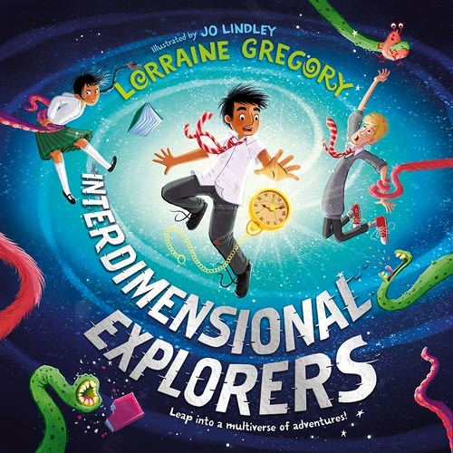 Interdimensional Explorers Book 1, By Lorraine Gregory, Illustrated by Jo Lindley, Read by Adonis Siddique