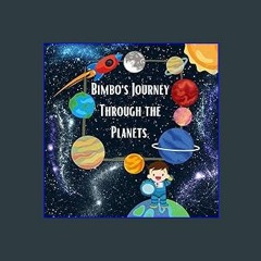 ??pdf^^ ✨ THE PLANETS: It is an educational story about Bimbo, who travels in space. Discover the