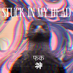 Stuck in my head