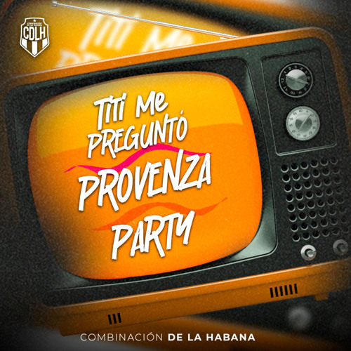 Titi Me Preguntó / Provenza / Party