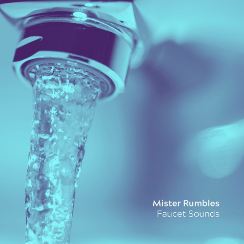 Stream Turning on Bathroom Sink Faucet by Mister Rumbles Listen
