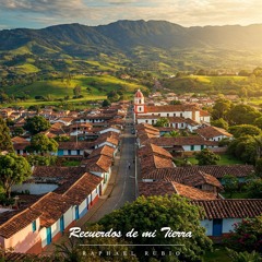 Recuerdos de mi Tierra