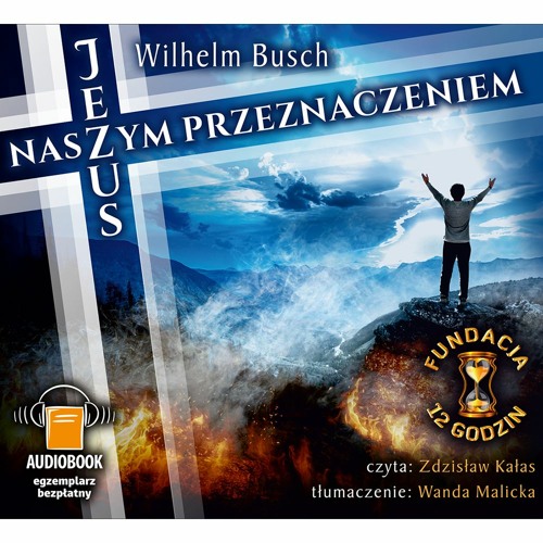 "Jezus naszym przeznaczeniem" Wilhelm Busch