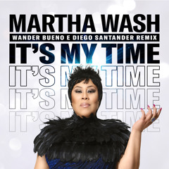 Martha Wash - Its My Time (Wander Bueno e Diego Santander Remix)