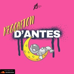 Reggaeton D'Antes By Cristian Alexis