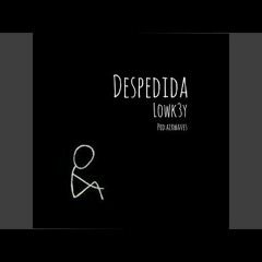 Lowk3y - Despedida