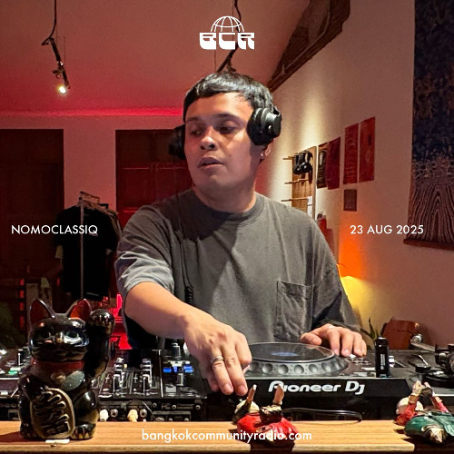 Nomoclassiq - 23rd August 2025 | Bangkok Community Radio