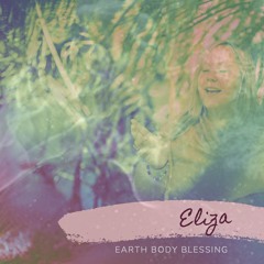Earth Body Blessing -  Eliza Máora