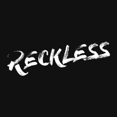 Reckless Feat. Nyce