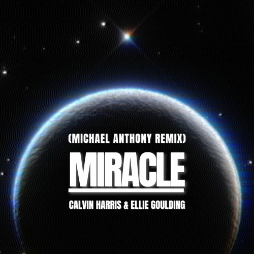Miracle (Michael Anthony Remix)