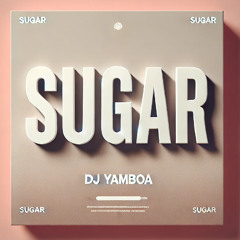 Sugar - Maroon 5 (Yamboa Afro House Remix) FILTERED