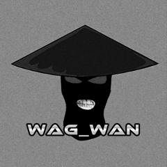 Wagwan (prod-Yung Tyson)