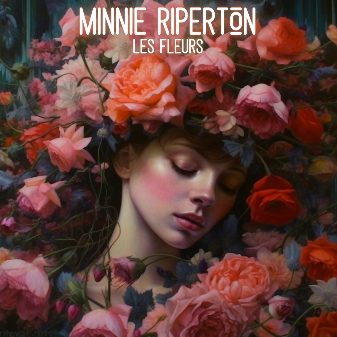 Stream Les Fleurs by Minnie Riperton | Listen online for free on