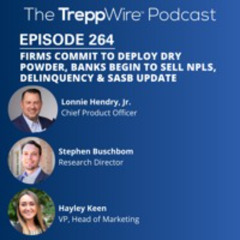 264. Firms Commit to Deploy Dry Powder, Banks Begin to Sell NPLs, Delinquency & SASB Update