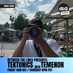 Between the Lines presents Tektonics 08: temenon