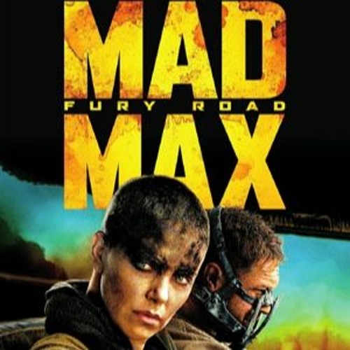 Stream Mad Max: Fury Road Hd Mp4 Download HOT! from Suenuclarho | Listen  online for free on SoundCloud