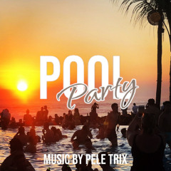 Pool Party by Pele Trix