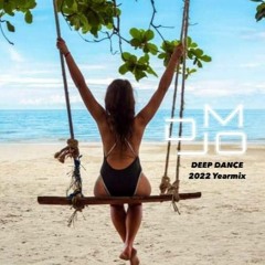 DJ MO - Deep Dance (136) [YEARMIX 2022 DANCE & TECH HOUSE]