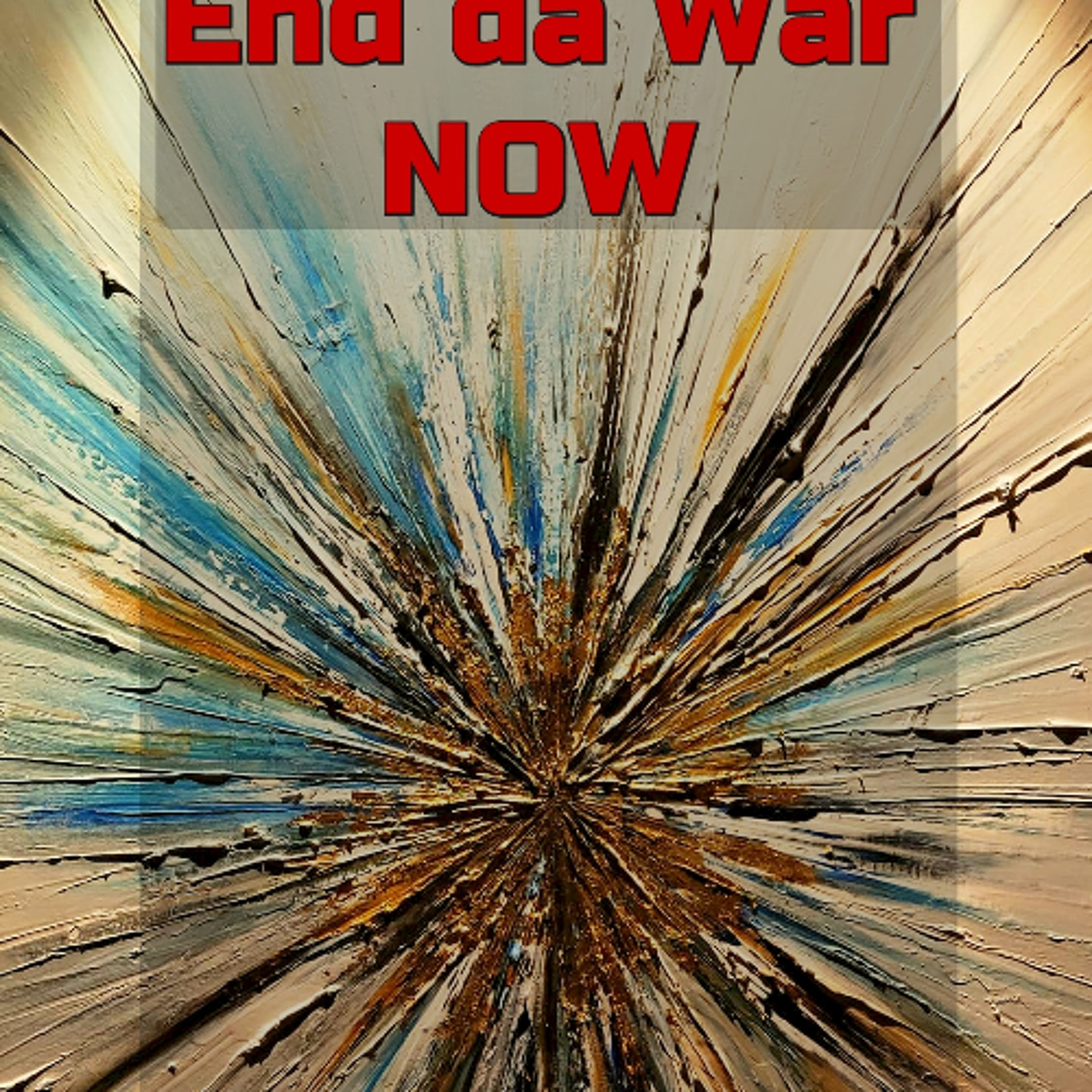 End da War NOW