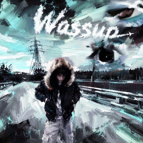Wassup! Prod. Souljahchase