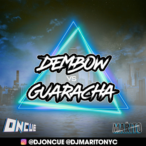 Dembow VS Guaracha 🔥 (2021) - @DJONCUE ✖️@DJMARITONYC