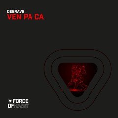 Deerave - Ven Pa Ca